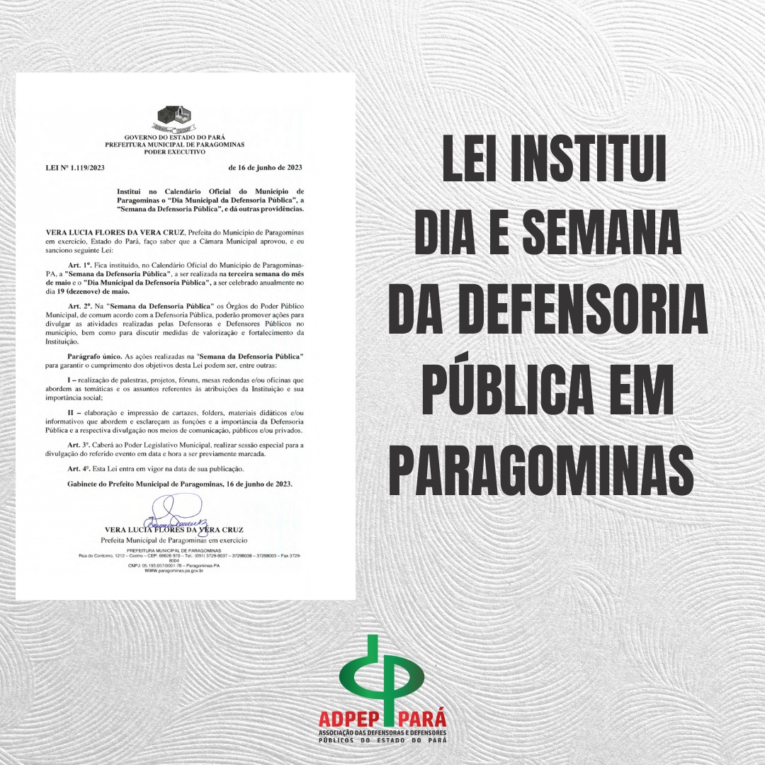 Lei institui dia e semana da Defensoria Pública em Paragominas