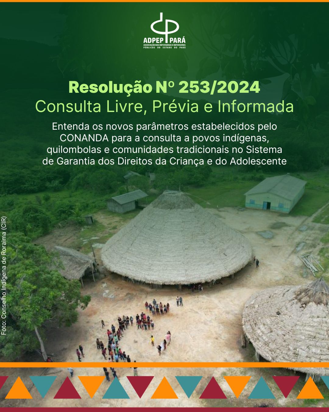 Nova Resolução Nº 253/2024 do CONANDA reflete compromisso com a Consulta Livre, Prévia e Informada